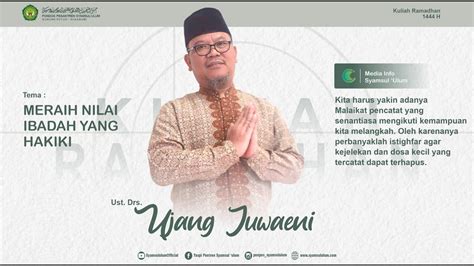 Kuliah Ramadhan Meraih Nilai Ibadah Yang Hakiki I Yaspi Pontren