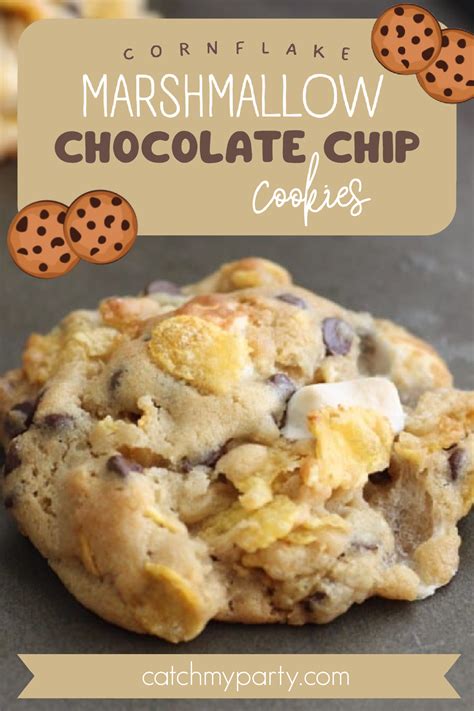 Cornflake Marshmallow Chocolate Chip Cookie Recipe Catch My Party