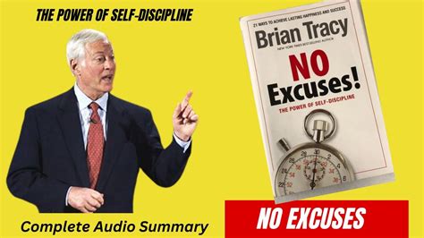 No Excuses The Power Of Self Discipline By Brian Tracy Audio Summary