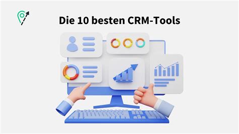 Customer Relationship Management ᐅ Das sind 10 besten CRM Tools für