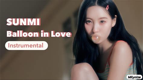 Sunmi Balloon In Love Instrumental Youtube