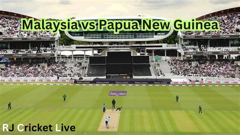 LIVE MLY Vs PNG 2nd Match Malaysia Tri Series 2023 Malaysia Vs Papua