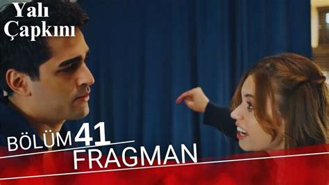 YALI ÇAPKINI 41 BÖLÜM FRAGMAN YouTube