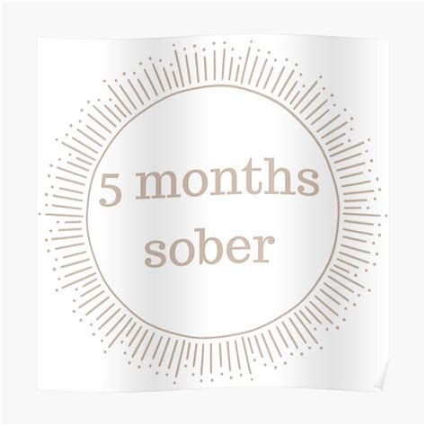 5 Months Sober Poster By Magdalenarulez Redbubble