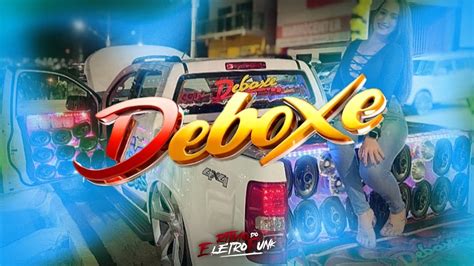 Deboxe 2023 Eletro Funk O Tamborzão Parou Vs Ritmo Do Pam Pam Dj Jeeh