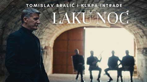 Laku No Tomislav Brali I Klapa Intrade Official Video Youtube