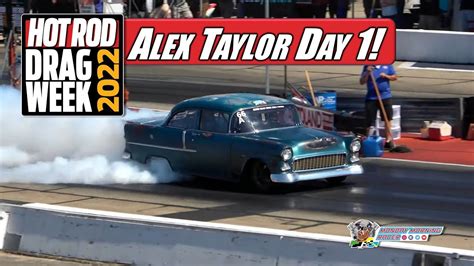 Alex Taylor Day One Report At Hot Rod Drag Week 2022 | World Wild ...