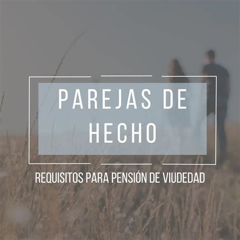 Parejas De Hecho Y Pensi N De Viudedad Torrijos Abogados