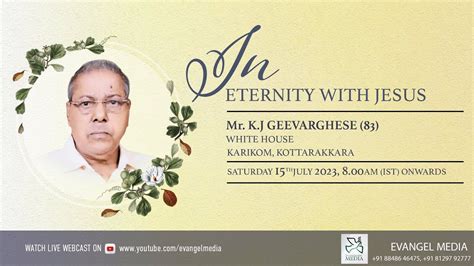 MR GEEVARGHESE 83 WHITE HOUSE KARIKOM FUNERAL SERVICE 15 07