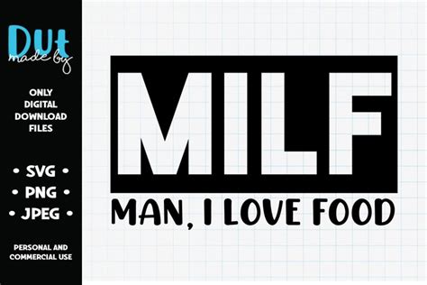 Milf Man I Love Food Svg 699540