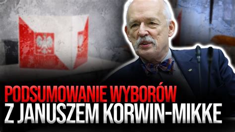 Podsumowanie Wybor W Z Januszem Korwin Mikke Sesja Q A Youtube