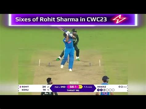 Rohit Sharma S Epic Sixes Blitz In ICC Cricket World Cup 2023