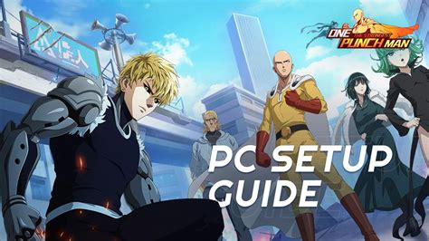 How To Play One Punch Man The Strongest On Pc With Bluestacks