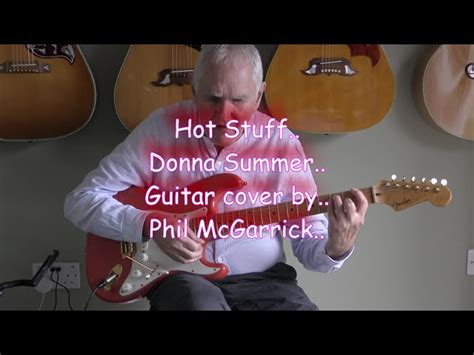 Hot Stuff Donna Summer Guitar Cover By Phil McGarrick FREE BT TABS Chords Chordify