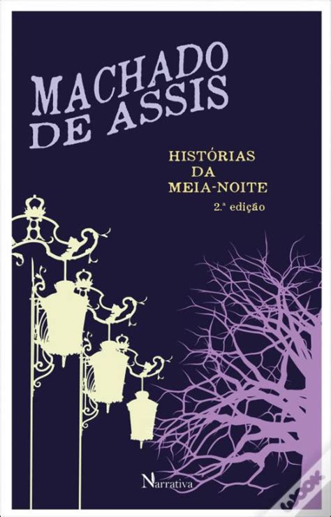 Hist Rias Da Meia Noite De Machado De Assis Livro Wook