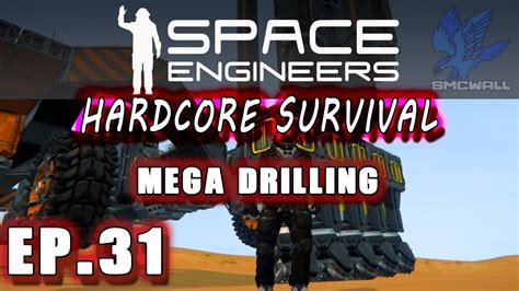 Space Engineers Hardcore Survival Ep Mega Drilling Youtube