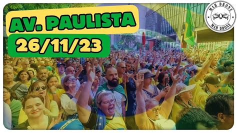 Manifestação na Av Paulista 26 11 23 Em memória do patriota Clériston