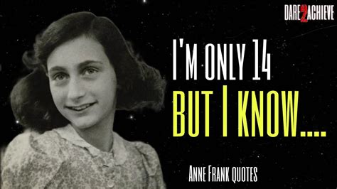 Anne Frank Quotes That Will Restore Your Hope Powerfull Thoughts