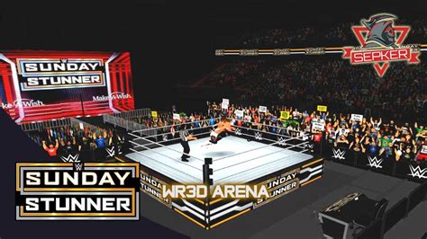 WWE SUNDAY STUNNER 2022 WR3D ARENA BY SEPKER WR3D REALISTIC ARENA