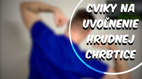 Cviky na uvoľnenie hrudnej chrbtice YouTube