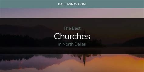 North Dallas' Best Churches [Updated 2024]