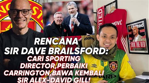 Rencana Sir Dave Brailsford Di Mufc Cari Sporting Director Carrington