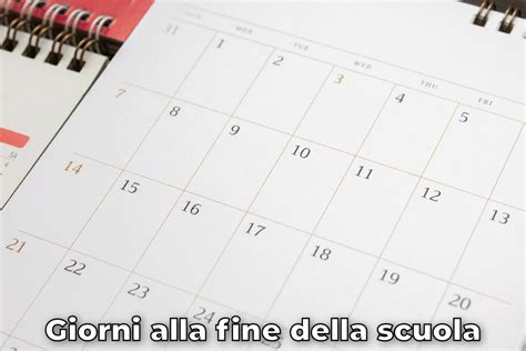 Quanti Giorni Alla Fine Della Scuola Date E Calcolatore