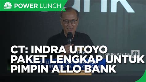 Indra Utoyo Didapuk Pimpin Allo Bank Youtube