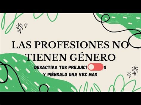 Las Profesiones No Tienen G Nero Desactiva Tus Prejuicios Y Pi Nsalo