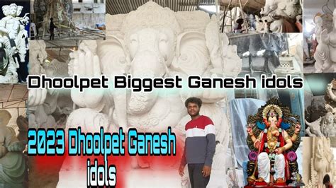 Dhoolpet Biggest Ganesh Idols Dhoolpet Special Ganesh Idols