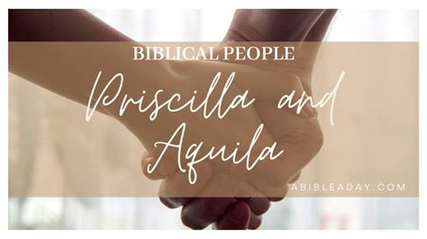 Biblical People Priscilla And Aquila Friends And Foes Of Jesus