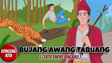 Dongeng Kita Kisah Dari Tanah Sumatera Bujang Awang Tabuang