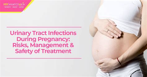 UTIs During Pregnancy Risks Management And Treatment Safety