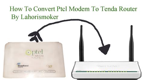 How To Convert Ptcl Modem To Tenda Router Youtube