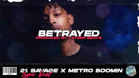 FREE 21 Savage X Metro Boomin Type Beat Betrayed Prod Kayzen