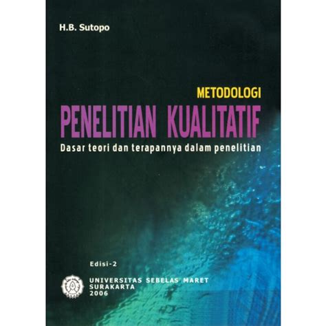 Jual Metodologi Penelitian Kualitatif Sutopo Shopee Indonesia