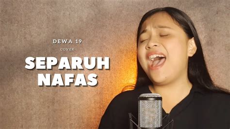 Separuh Nafas Dewa 19 Aurelia Adriani Cover Feat EkaRaka YouTube