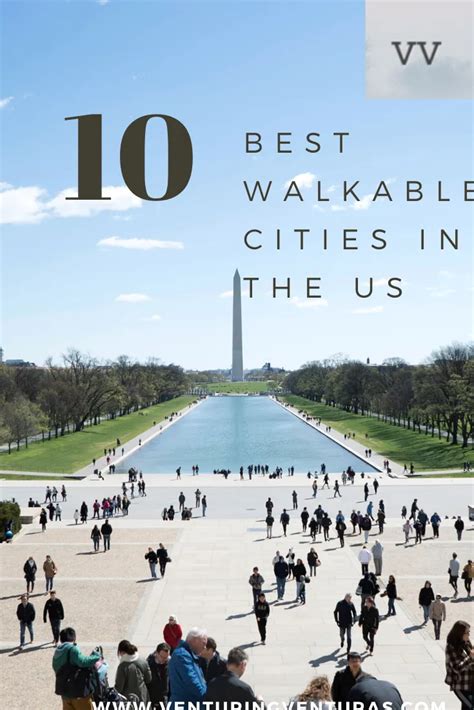 10 Best Walkable Cities In The US Venturing Venturas Walkable City