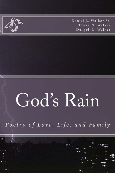 Over a span of 20 years Daniel L. Walker has written over 100 poems ...