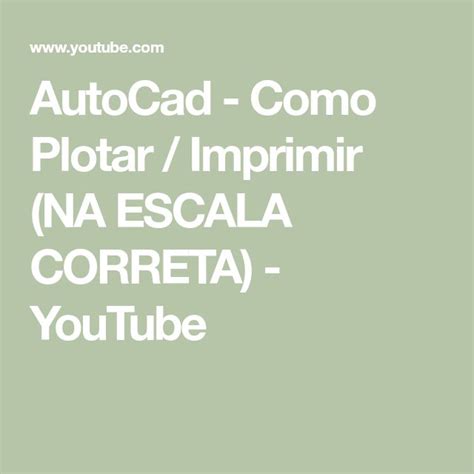 Autocad Como Plotar Imprimir Na Escala Correta Youtube