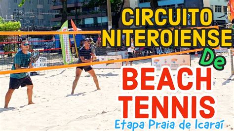 Circuito Niteroiense De Beach Tennis Na Praia De Icara Niter I Youtube