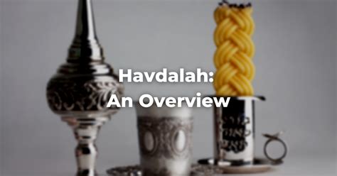 What is havdalah? - The Digital Home for Conservative Judaism