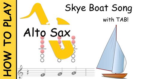 How To Play Skye Boat Song On Alto Saxophone Notes With Tab YouTube