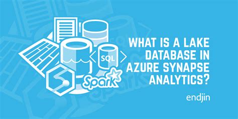 What Is A Lake Database In Azure Synapse Analytics