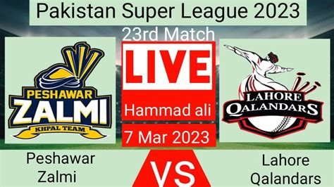 Peshawar Zalmi Vs Lahore Qalandars Live Score Psz Vs Lhq Live Bro