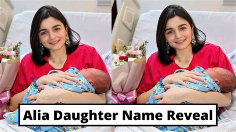 Alia Bhatt Baby Girl Name Revealed Alia Bhatt Daughter First Picture