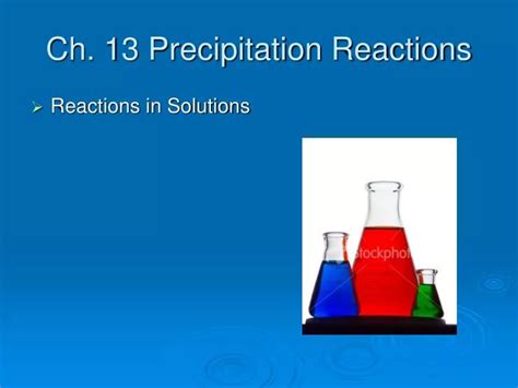 Ppt Ch 13 Precipitation Reactions Powerpoint Presentation Free