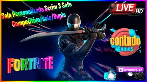 Live Sala Personalizada Fortnite Ao Vivo Scrim Safe Competitivo