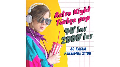 Retro Night Turkce Lar Partisi If Performance Hall Tepe Prime