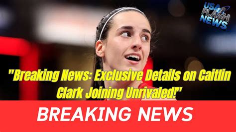 Breaking News Exclusive Details On Caitlin Clark Joining Unrivaled